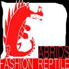 Abrids : Fashion Reptile
